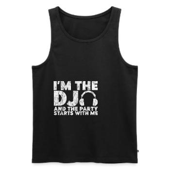 I'm The Dj And The Party Starts With Me 4 - Men's Premium Organic Tank Top - black - Front - Michal (187cm)