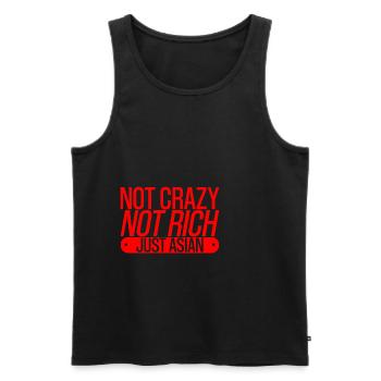 Not Crazy Not Rich Just Asian 3 - Männer Premium Bio Tank Top - Schwarz - Vorne - Michal (187cm)