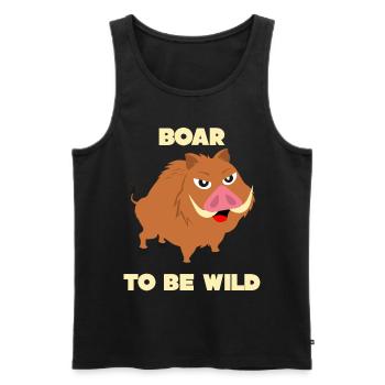 Boar - funny saying Boar to be Wild - Men's Premium Organic Tank Top - black - Front - Michal (187cm)