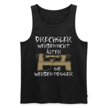 Drechsler Spruch Drechseln Älter Besser - Männer Premium Bio Tank Top - Schwarz - Vorne - Michal (187cm)