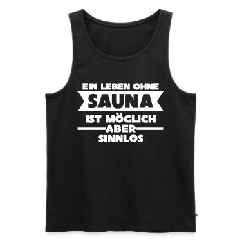 Sauna Spruch Witz lustig - Männer Premium Bio Tank Top - Schwarz - Vorne - Michal (187cm)
