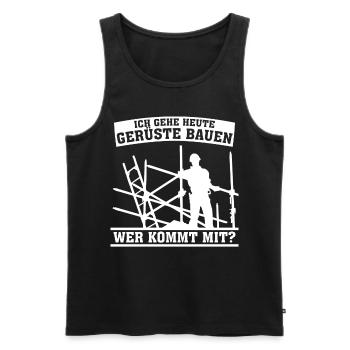 Gerüstbauer Spruch Witz Gerüst Gerüstbau - Männer Premium Bio Tank Top - Schwarz - Vorne - Michal (187cm)