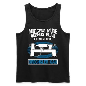 Drechsler Drechselbank Witz Drechseln - Männer Premium Bio Tank Top - Schwarz - Vorne - Michal (187cm)
