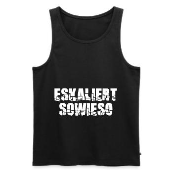 Eskaliert Sowieso Eskalieren Spaß Motto - Männer Premium Bio Tank Top - Schwarz - Vorne - Michal (187cm)