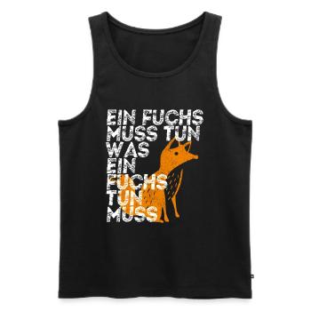 A fox must do what a fox needs to do - Men's Premium Organic Tank Top - black - Front - Michal (187cm)