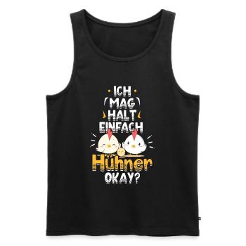 Huhn Hühner Spruch - Männer Premium Bio Tank Top - Schwarz - Vorne - Michal (187cm)