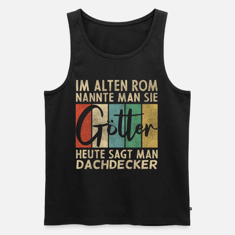 Lustige Dachdecker Sprüche - Männer Premium Bio Tank Top - Schwarz