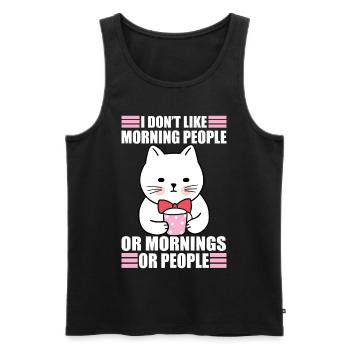 Don't Like Morning People Sarcasm Coffee Moody Cat - Men's Premium Organic Tank Top - black - Front - Michal (187cm)