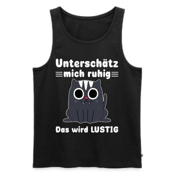 Unterschätze mich ruhig Sarkasmus Katzen - Männer Premium Bio Tank Top - Schwarz - Vorne - Michal (187cm)