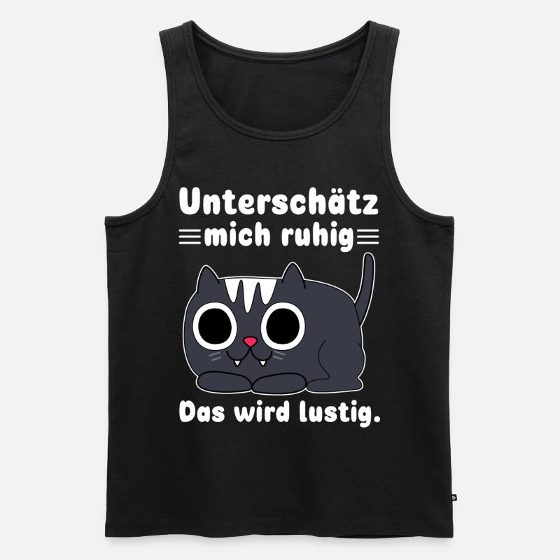 Statement Witziger Spruch Sarkasmus Katzen - Männer Premium Bio Tank Top - Schwarz