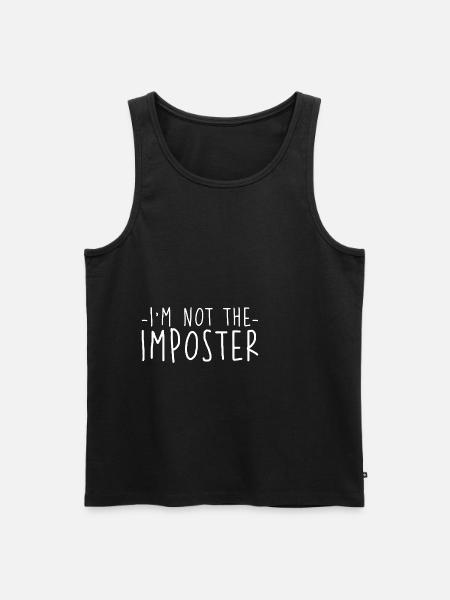 I'm Not The Imposter 2 - Men's Premium Organic Tank Top - black