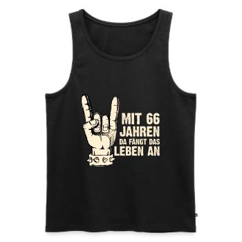 Mit 66 Jahren da fängt das Leben an. Geschenk Rock - Männer Premium Bio Tank Top - Schwarz - Vorne - Michal (187cm)