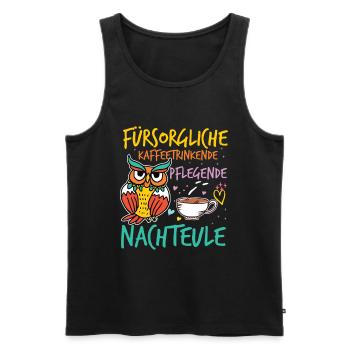 Fürsorgliche Pflegende Kaffeetrinkende Nachteule - Männer Premium Bio Tank Top - Schwarz - Vorne - Michal (187cm)