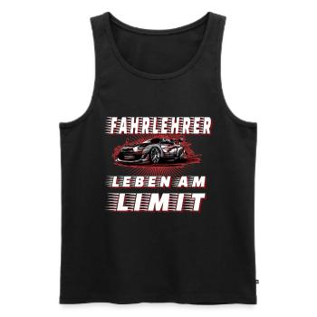 Fahrlehrer - Leben Am Limit - Männer Premium Bio Tank Top - Schwarz - Vorne - Michal (187cm)