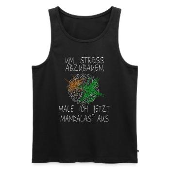 Mandala Spruch Um Stress Abzubauen Male Ich - Männer Premium Bio Tank Top - Schwarz - Vorne - Michal (187cm)