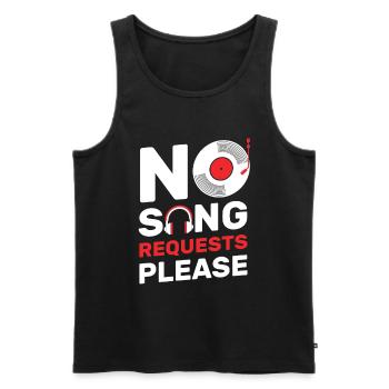 No Song Requests Please Lustigs DJ Music Nightclub - Men's Premium Organic Tank Top - black - Front - Michal (187cm)