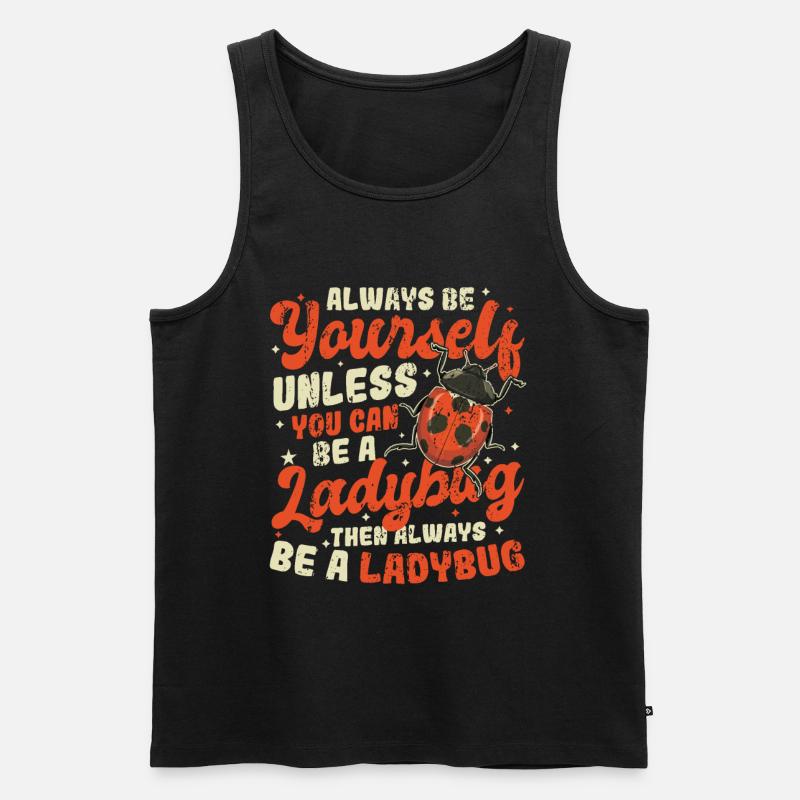 Always be yourself, nice ladybug - Men's Premium Organic Tank Top - black