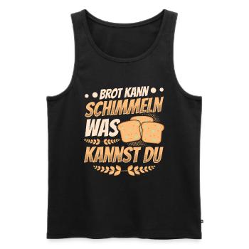 Bread Can Mold What Can You Do - Men's Premium Organic Tank Top - black - Front - Michal (187cm)