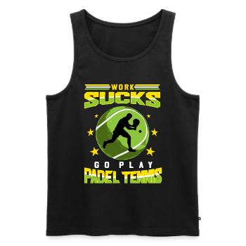 Work Sucks Go Play Paddle Tennis Gift - Men's Premium Organic Tank Top - black - Front - Michal (187cm)