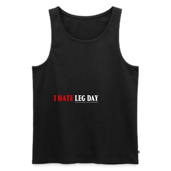 I Hate Leg Day 7 - Men's Premium Organic Tank Top - black - Front - Michal (187cm)