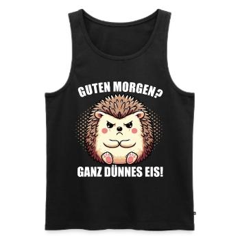 Guten morgen Ganz dünnes Eis Igel Igelliebhaber - Männer Premium Bio Tank Top - Schwarz - Vorne - Michal (187cm)