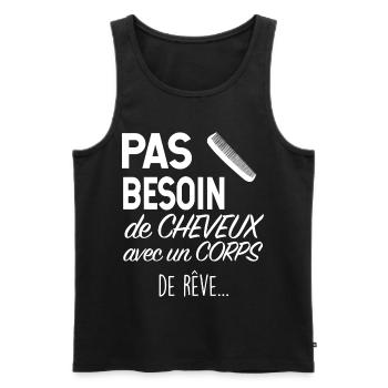 Papa Chauve pas besoin de cheveux humour - Débardeur bio Premium Homme - noir - Devant - Michal (187cm)