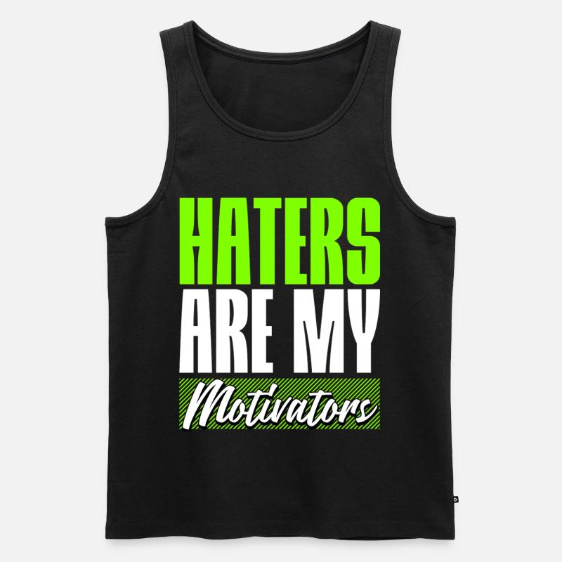 Haters are my Motivators - Männer Premium Bio Tank Top - Schwarz