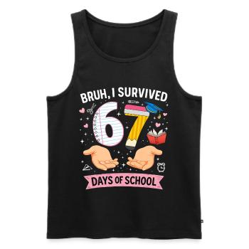 Bruh I survived 67 days of school - Men's Premium Organic Tank Top - black - Front - AI Model Male 178 light (178cm)