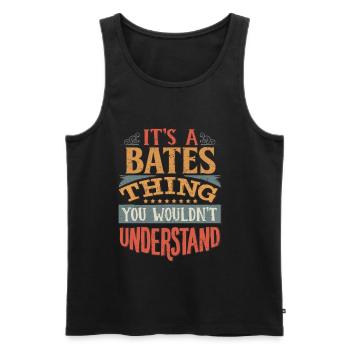 Es ist eine Bates-Sache, die Sie nicht verstehen würden - - Männer Premium Bio Tank Top - Schwarz - Vorne - Michal (187cm)