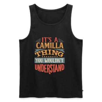 It's A Camilla Thing You Wouldnt Understand - - Men's Premium Organic Tank Top - black - Front - AI Model Male 178 light (178cm)