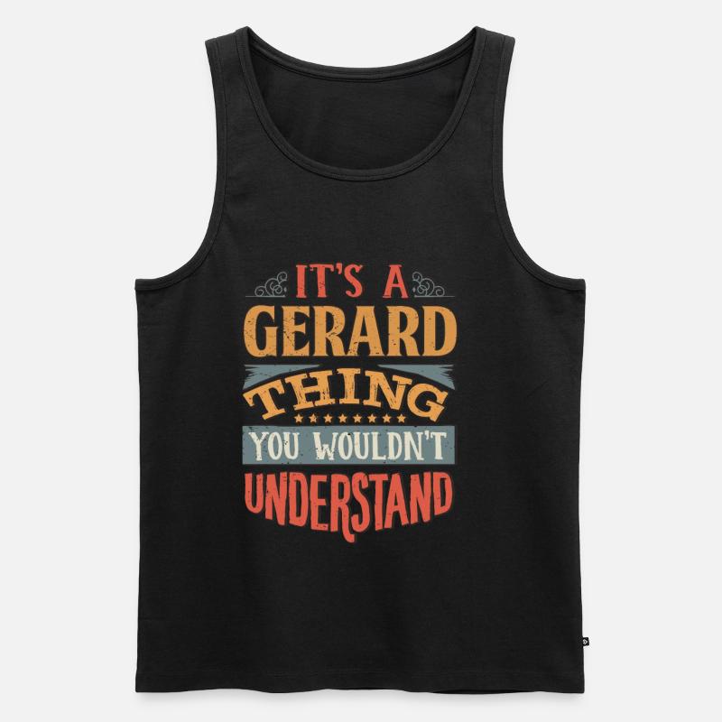 C’est une chose de Gérard que vous ne comprendriez pas - - Débardeur bio Premium Homme - noir