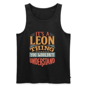 Es ist eine Leon-Sache, die du nicht verstehen würdest - Leon - Männer Premium Bio Tank Top - Schwarz - Vorne - AI Model Male 178 light (178cm)
