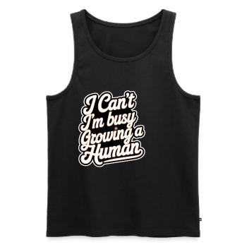 I Can't I'm Busy Growing A Human 11 - Männer Premium Bio Tank Top - Schwarz - Vorne - Michal (187cm)