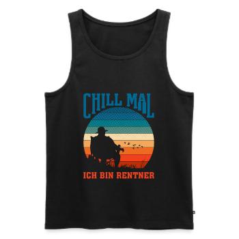 Chill mal in bin Rentner Ruhestand Pension Rente - Männer Premium Bio Tank Top - Schwarz - Vorne - Michal (187cm)