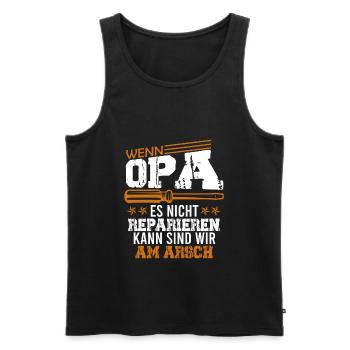 Wenn Opa nicht reparieren kann sind wir am Arsch - Männer Premium Bio Tank Top - Schwarz - Vorne - Michal (187cm)