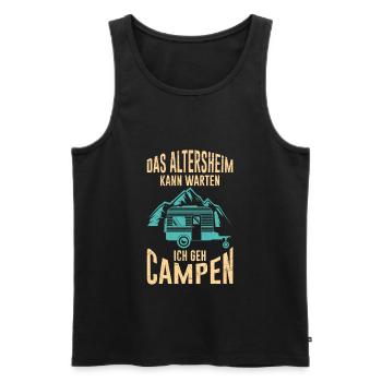 Camping Rentner Spruch Altersheim kann warten - Männer Premium Bio Tank Top - Schwarz - Vorne - Michal (187cm)