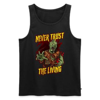 Never Trust The Living Creepy Zombie - Men's Premium Organic Tank Top - black - Front - Michal (187cm)