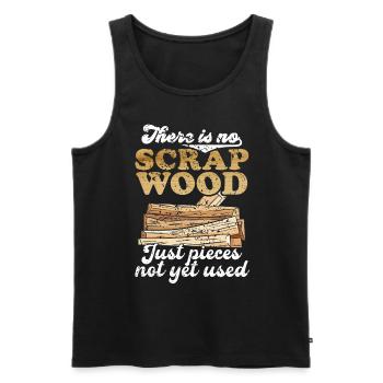 Theres No Scrap Wood Carpenter Woodwork - Men's Premium Organic Tank Top - black - Front - AI Model Male 178 light (178cm)