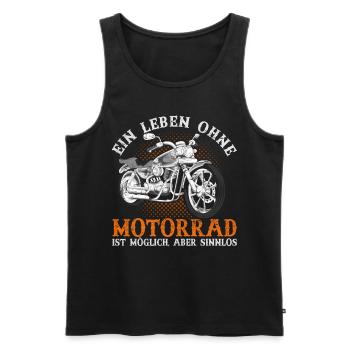 Ein Leben ohne Motorrad ist möglich aber sinnlos - Männer Premium Bio Tank Top - Schwarz - Vorne - Michal (187cm)