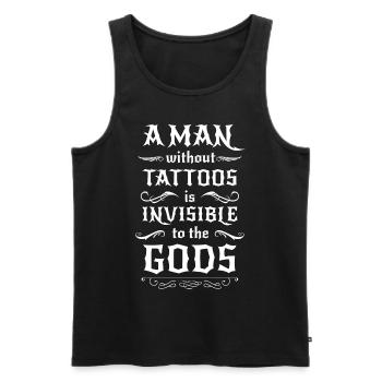 Un homme sans tatouages est invisible aux yeux des dieux - Débardeur bio Premium Homme - noir - Devant - Michal (187cm)