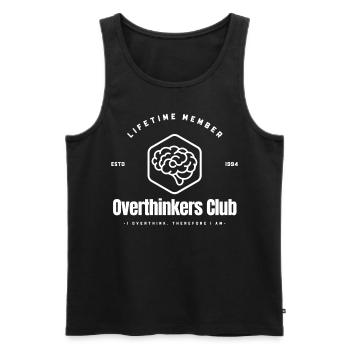 Lifetime Member I Overthink Therefore I Am - Men's Premium Organic Tank Top - black - Front - Michal (187cm)