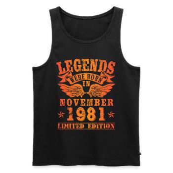 Legends were born in November 1981 Geburtstag - Männer Premium Bio Tank Top - Schwarz - Vorne - Michal (187cm)