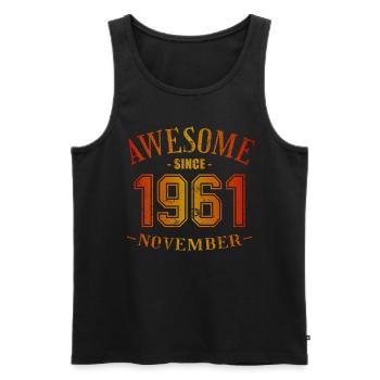 November 1961 - Geburtstag im November Awesome - Männer Premium Bio Tank Top - Schwarz - Vorne - Michal (187cm)