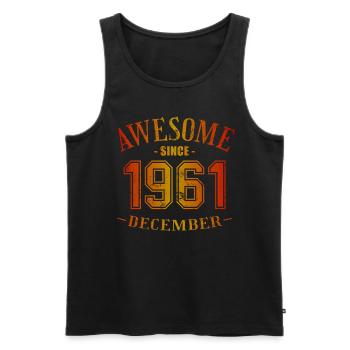 December 1961 - Geburtstag im Dezember Awesome - Männer Premium Bio Tank Top - Schwarz - Vorne - Michal (187cm)