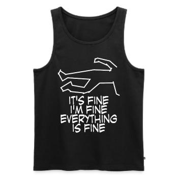 It's fine. I'm fine. Everything is fine. - Männer Premium Bio Tank Top - Schwarz - Vorne - AI Model Male 178 light (178cm)