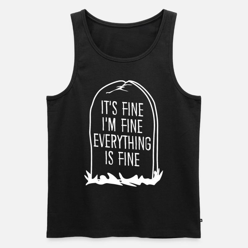 It's fine. I'm fine. - Männer Premium Bio Tank Top - Schwarz