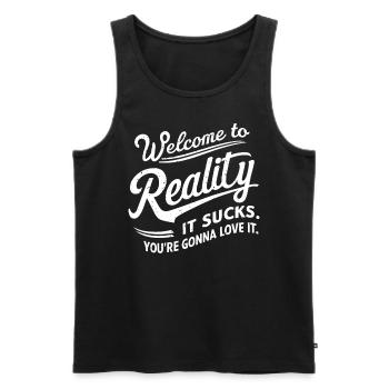 Welcome to Reality It Sucks Funny Typography Art - Men's Premium Organic Tank Top - black - Front - Michal (187cm)
