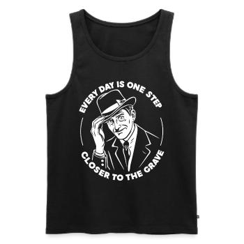 Every Day Is One Step Closer To The Grave Funny - Men's Premium Organic Tank Top - black - Front - AI Model Male 178 light (178cm)
