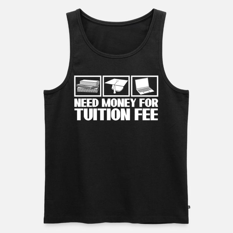 Tuition Fee Semester Fee Student - Männer Premium Bio Tank Top - Schwarz