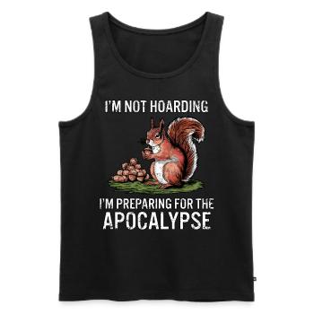 Funny Squirrel Quote Hoarding Humor Survival - Men's Premium Organic Tank Top - black - Front - AI Model Male 178 light (178cm)